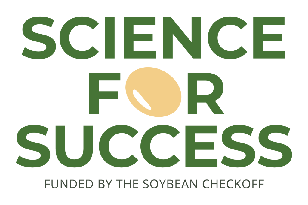 S4S Primary Logo - Reads "Science for Success" with the "O" of "For" in the shape of a soybean. Underneath the main text reads "Funded by the Soybean Checkoff".